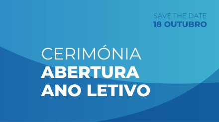 Save the Date - Cerimónia Abertura Ano Letivo