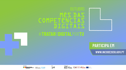 Outubro é o Mês das Competências Digitais: #tratarodigitalportu