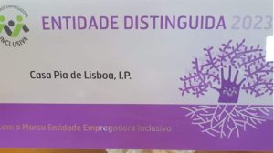 Prémio Casa Pia de Lisboa Prémio Marca Entidade Empregadora Inclusiva 